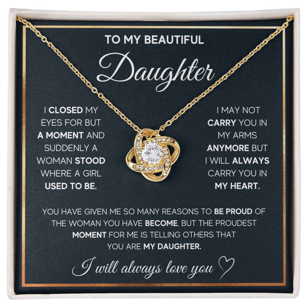 To My Daughter — Love Knot Necklace, I Will Always Carry You in My Heart
