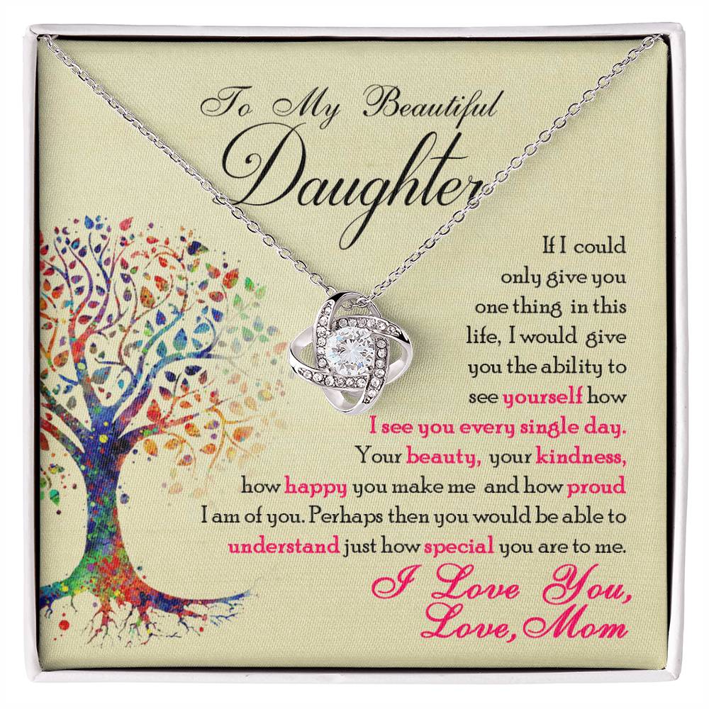 To My Daughter — Love Knot Necklace, You Are Special to Me