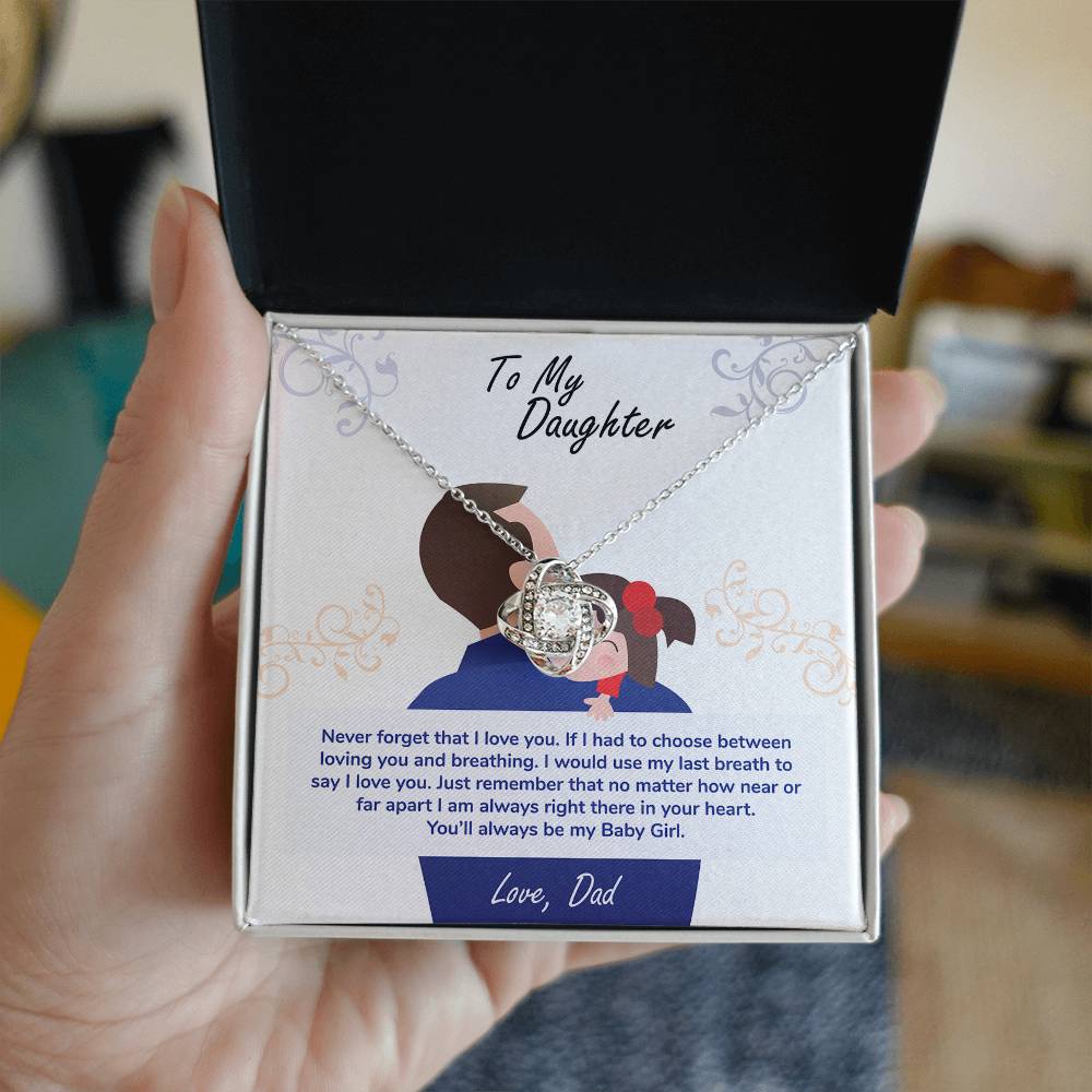 To My Daughter — Love Knot Necklace, You'll Always Be My Baby Girl