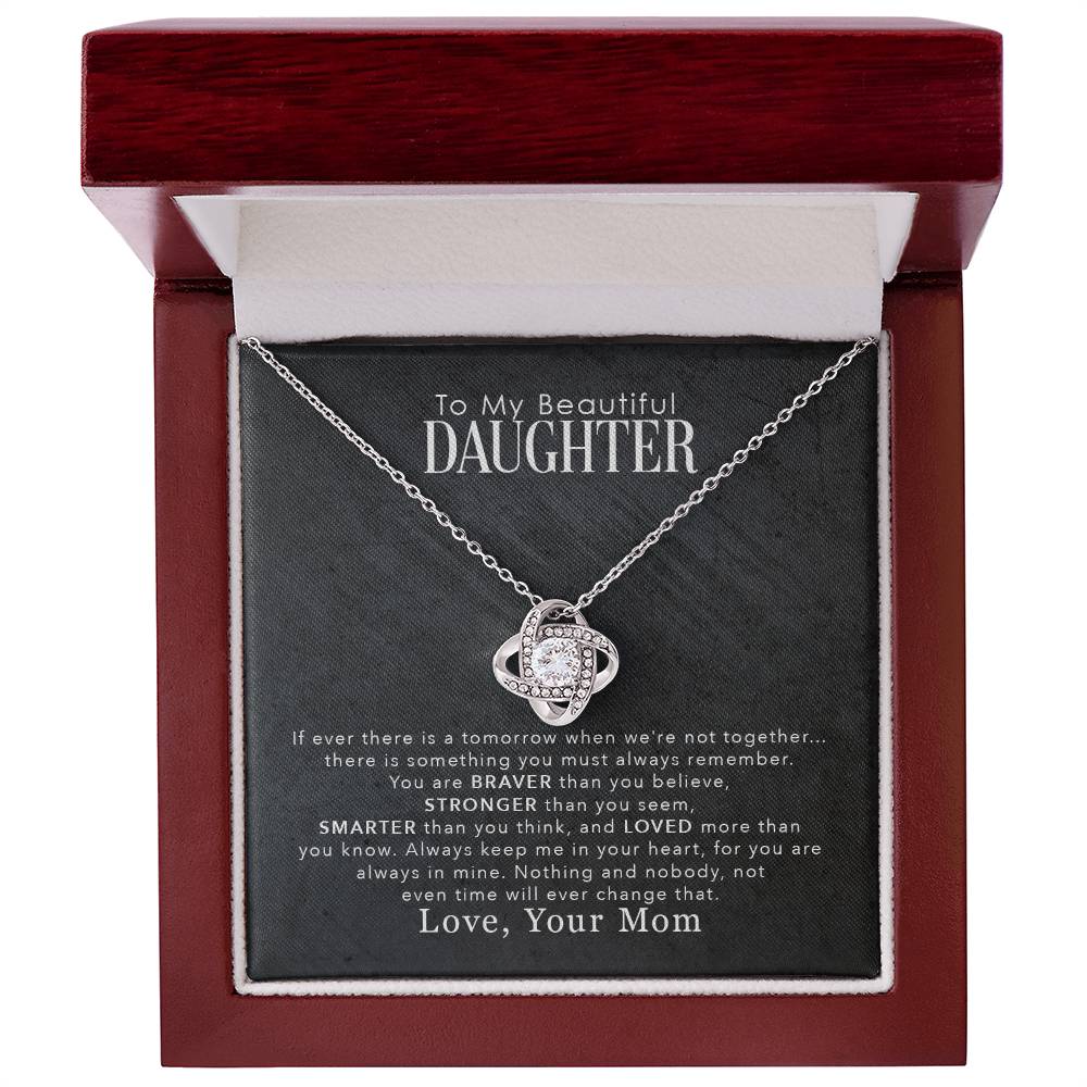 To My Daughter — Love Knot Necklace, You Are Braver Than You Believe