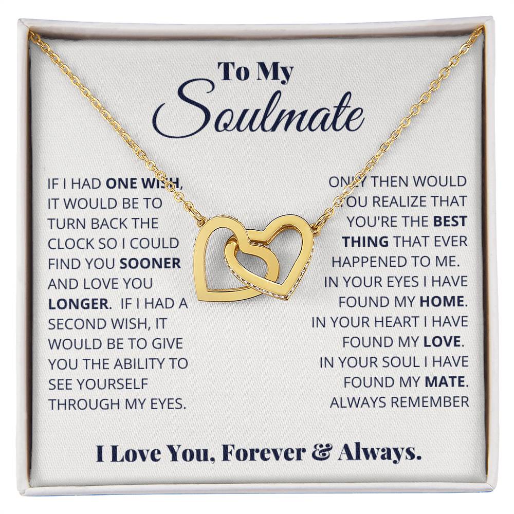 To My Soulmate — Interlocking Hearts Necklace, I Love You, Forever & Always