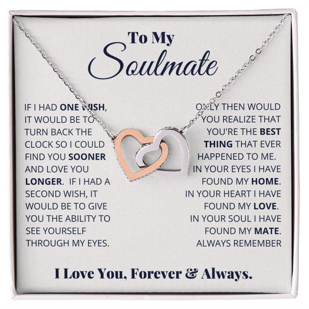 To My Soulmate — Interlocking Hearts Necklace, I Love You, Forever & Always