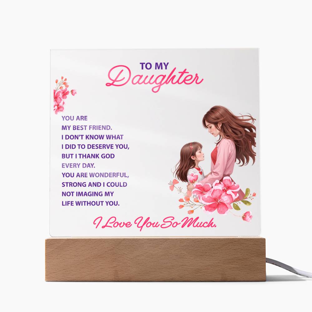 For My Daughter — “You Are My Best Friend” Light-Up Acrylic Keepsake Plaque