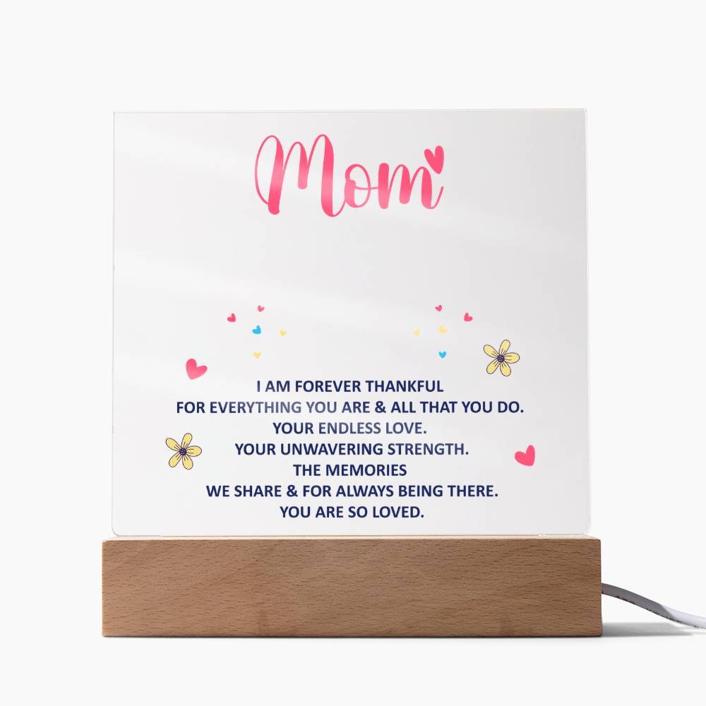 For My Mom — “I Am Forever Thankful” Light-Up Acrylic Keepsake Plaque