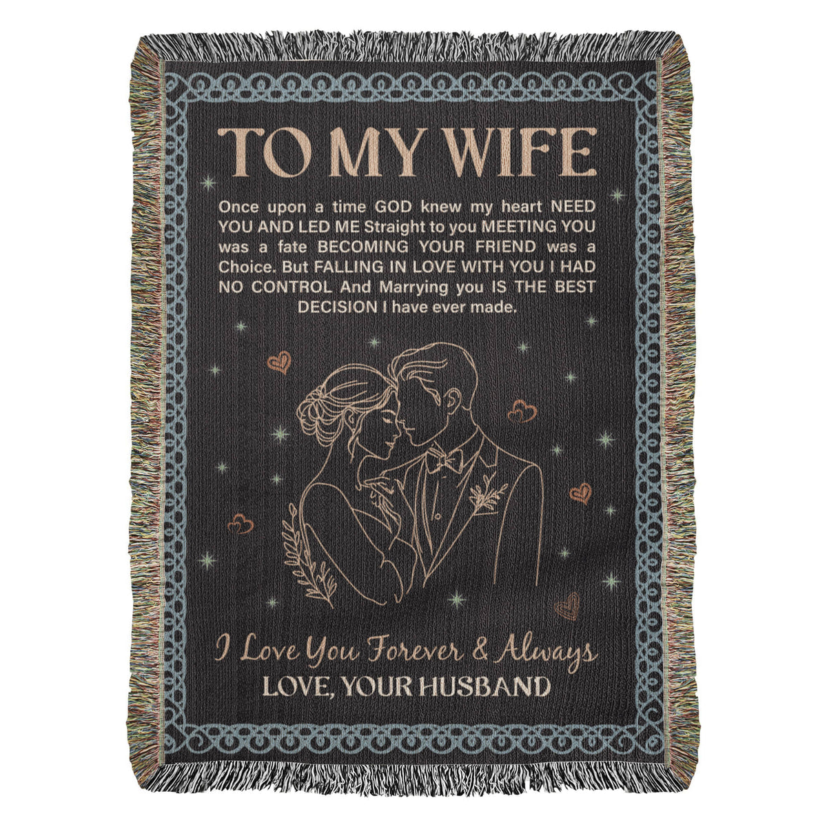 To My Wife — Heirloom Woven Blanket