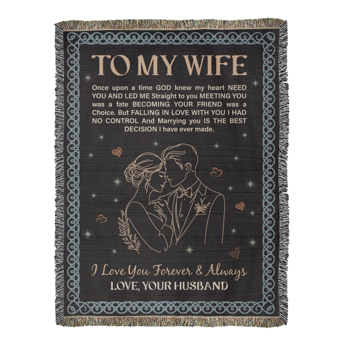 To My Wife — Heirloom Woven Blanket